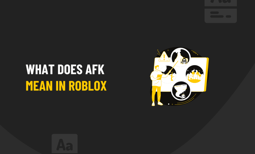 What does AFK mean in Roblox?
