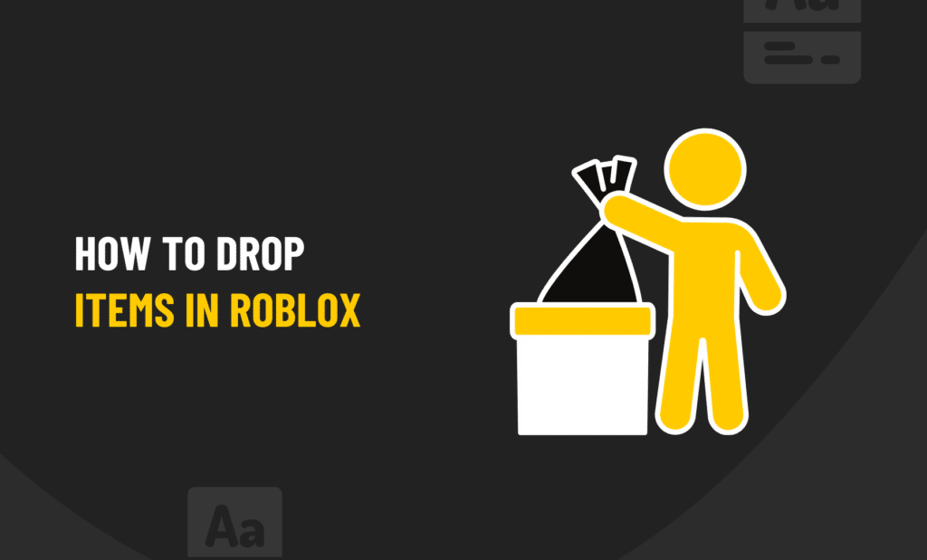 How to drop items in Roblox