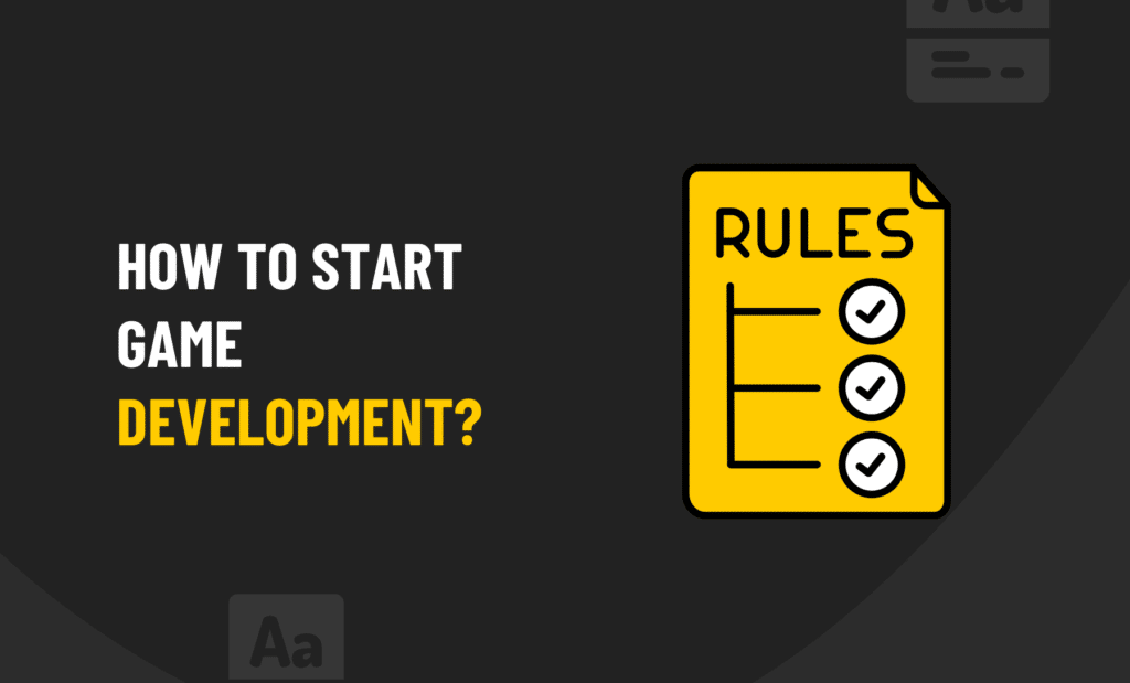 How to Start Game Development?