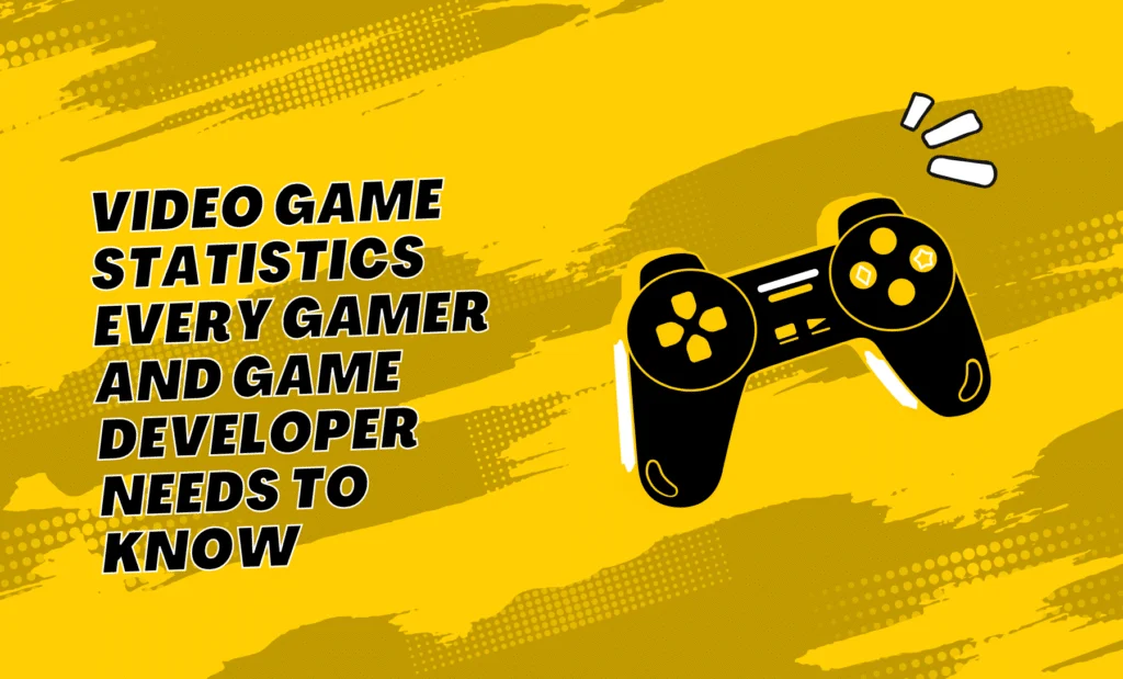 2024 Video Game Statistics Every one Needs to Know 2024 Video Game Statistics Every one Needs to Know